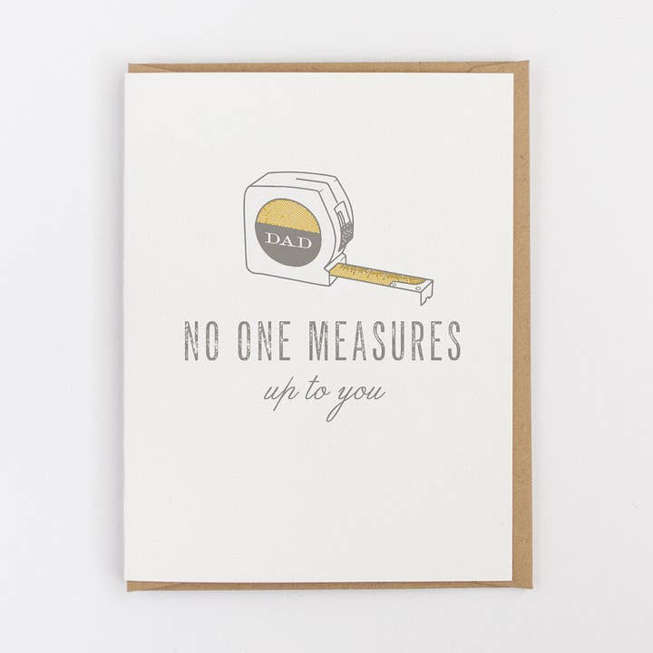 No One Measures Up To You Dad Greeting Card for wholesale by Jerry and Julep, LLC
