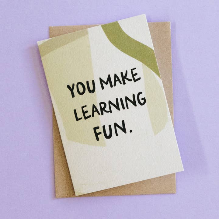 I am Nat Ltd - Wholesale Teacher/Back-to-School Card - You Make Learning Fun - Teacher Thank You Card1