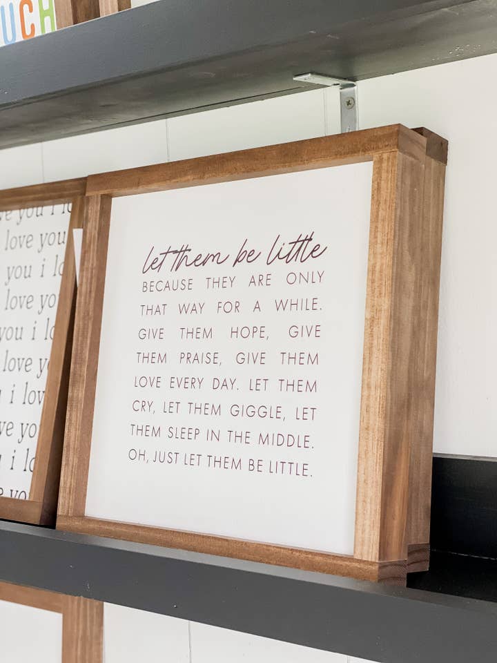 Let Them Be Little | Mother's Day Gifts, Wall Art for wholesale by Lily and Sparrow