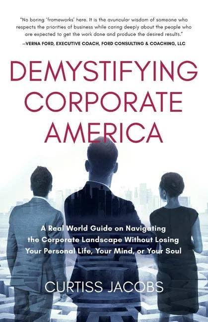 Books by splitShops - Wholesale Book - Adult - Demystifying Corporate America: A Real World Guide on Navigating the Corporate Landscape Without Losing Your Personal Life, Your Mind, or Your Soul - Paperback