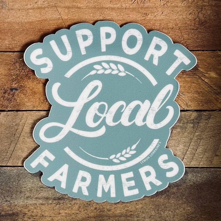 SUPPORT FARMERS - Sticker Decal  for wholesale by Lemon Lorraine's LLC