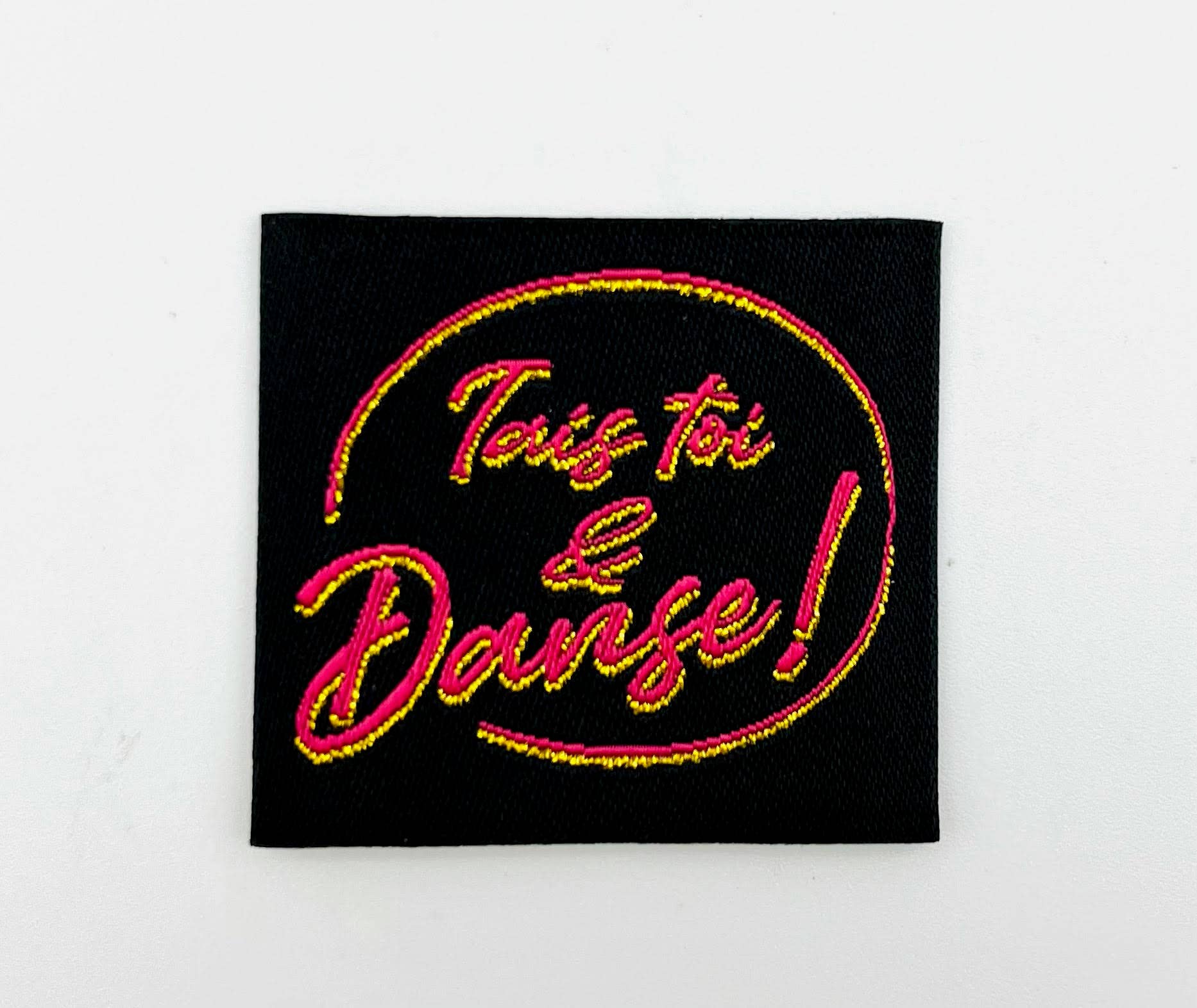 L’Étiquette Home Couture - Wholesale Patch - Golden lurex sew-on label: Shut up and Dance!1