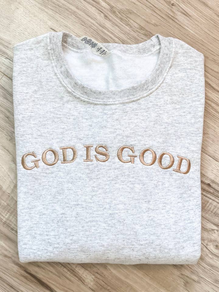 God Is Good Crewneck Embroidered Sweatshirt for wholesale by Embroidery