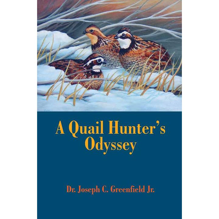 Quail Hunter's Odyssey by Joseph C. Greenfield for wholesale by Simon & Schuster