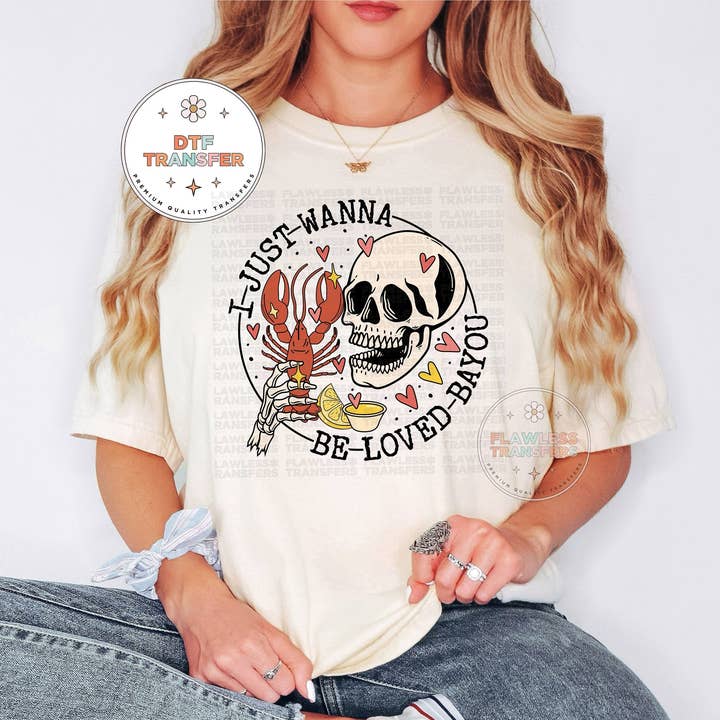 Solo quiero ser amado Bayou Crawfish Boil Transferencia DTF para venta al por mayor de Flawless Transfers