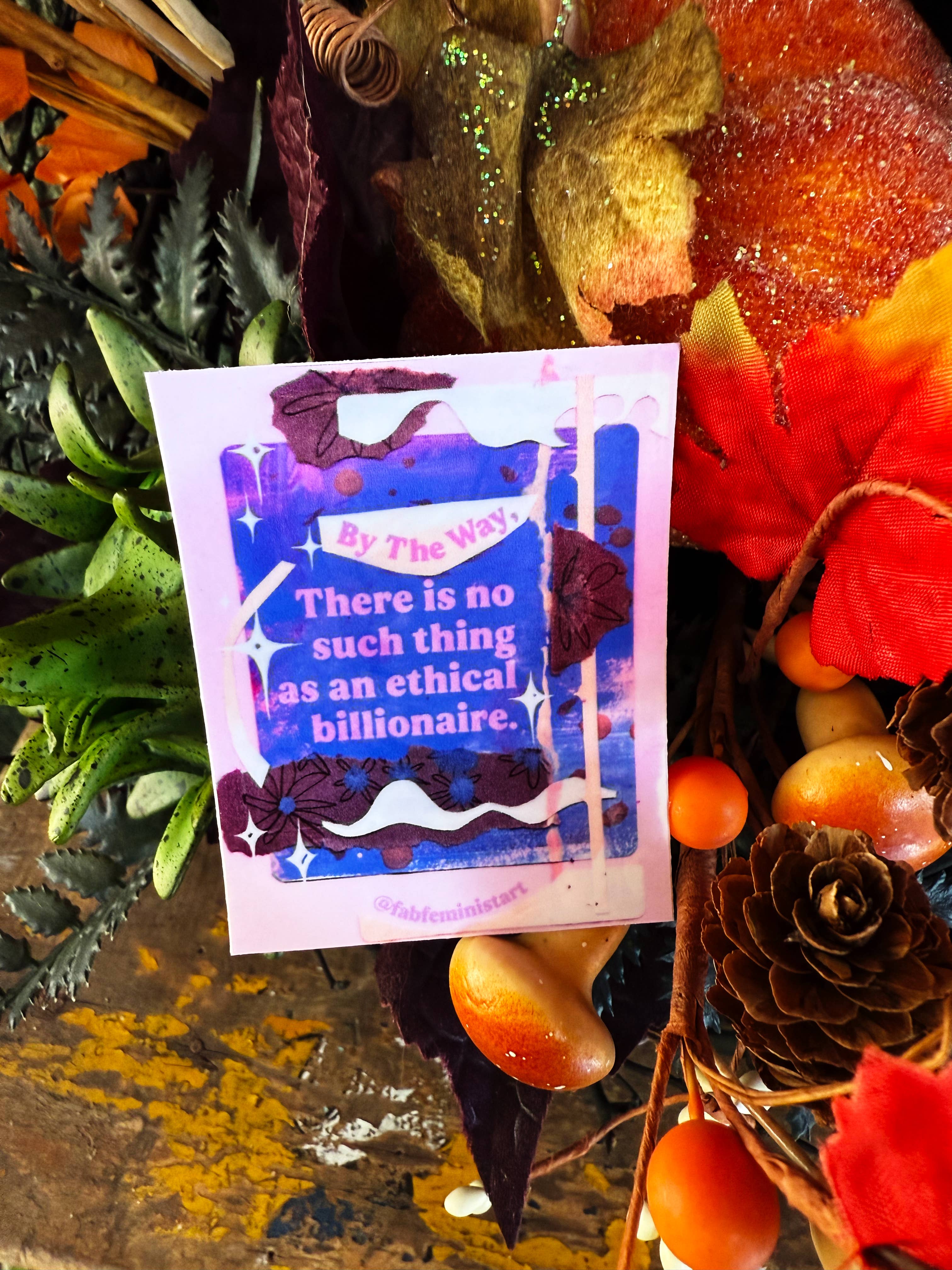 Fabulously Feminist - Vente Autocollant - Pas de milliardaire éthique : Autocollant féministe5