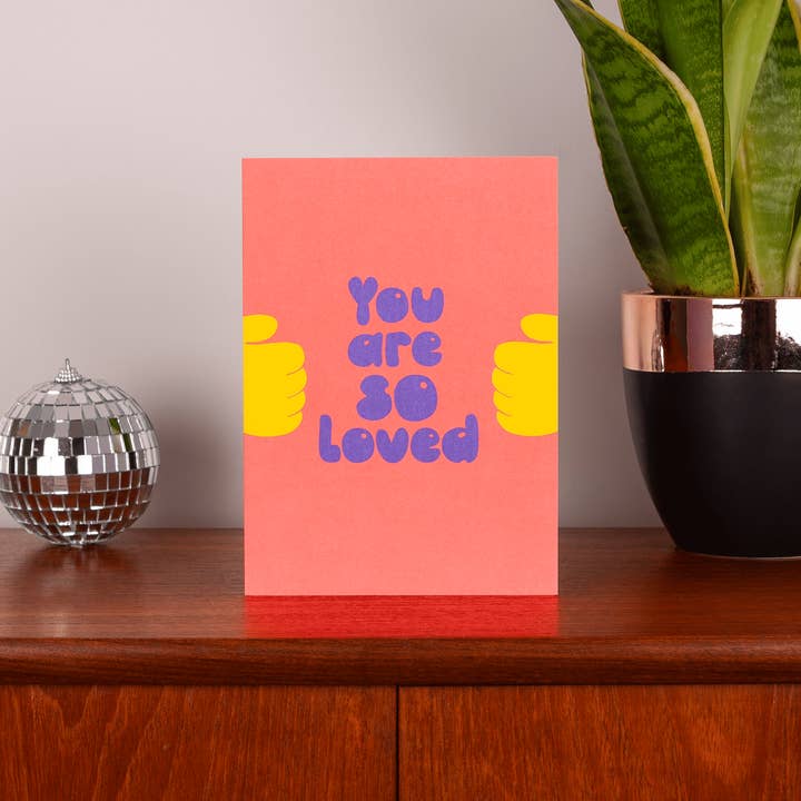 LoveLossDiscoballs – wholesale Love card – You Are So Loved | Bright Encouragement Greeting Card1