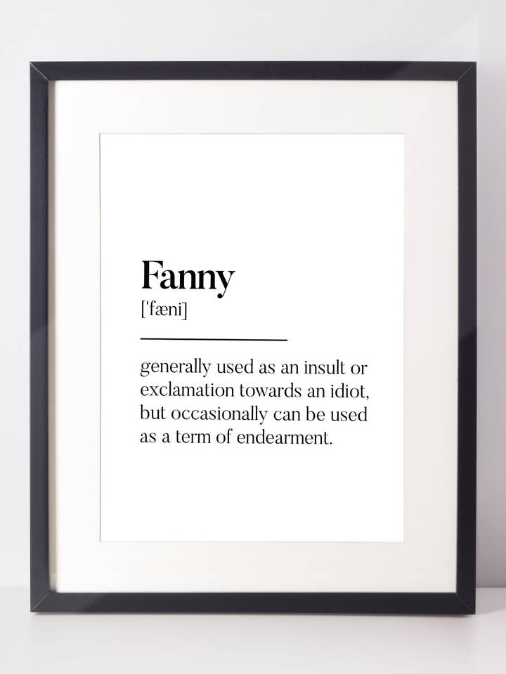 Fanny Scottish Slang Definition Unframed Print for wholesale by Kalloway Design