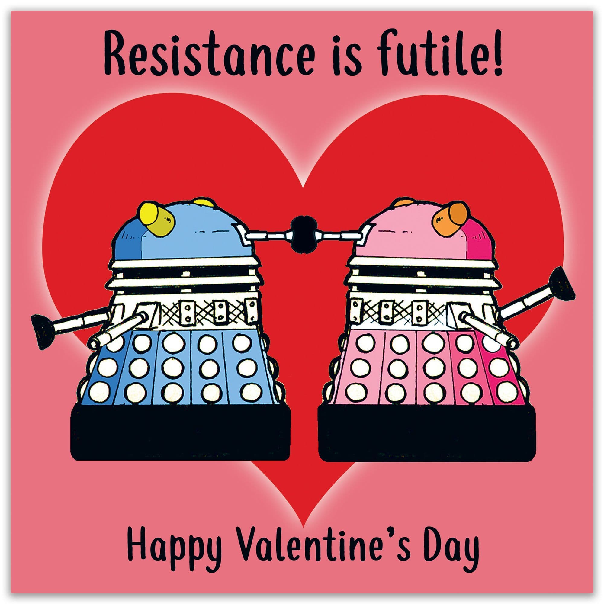Twizler Ltd – wholesale Valentine's Day card – Funny Valentines Day Card - Resistance is Futile1