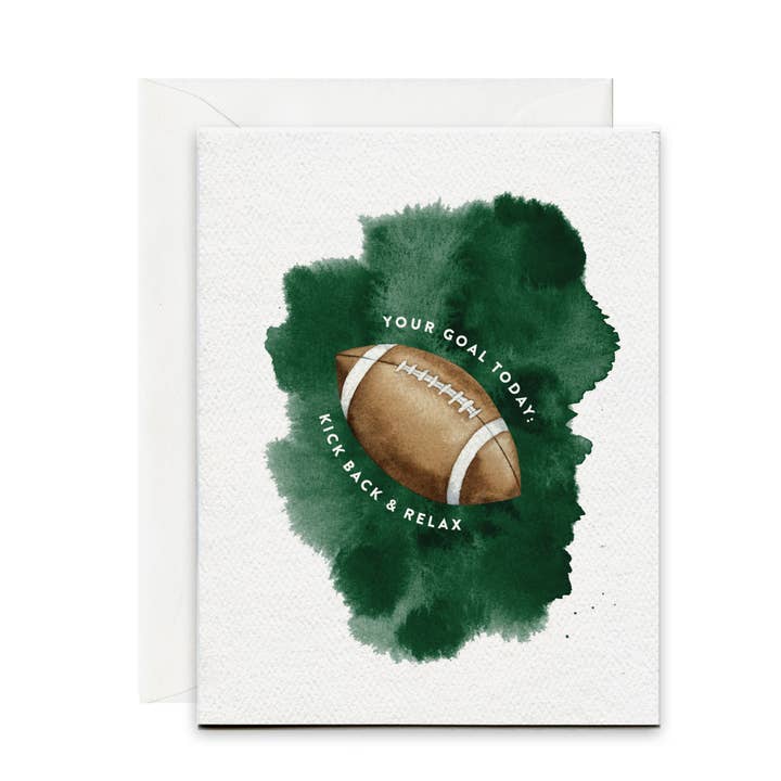 Your Goal Today: Kick Back & Relax Football Greeting Card for wholesale by Pip & Cricket