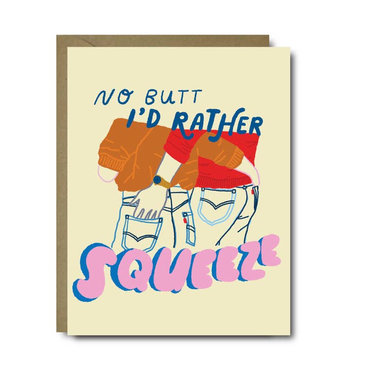 No Butt I'd Rather Squeeze Love Greeting Card for wholesale by Black Lab Studio