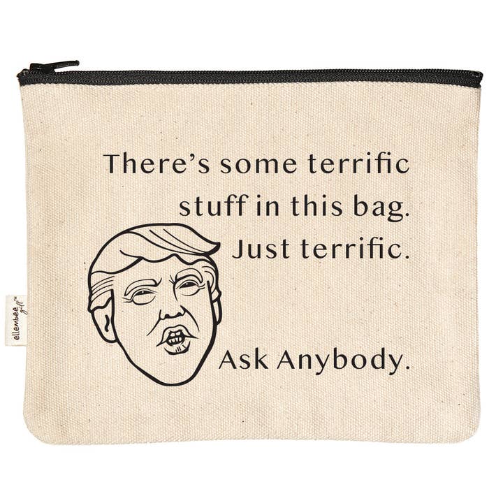 There's Some Terrific Stuff in this bag Trump Zipper Pouches for wholesale by ellembee gift