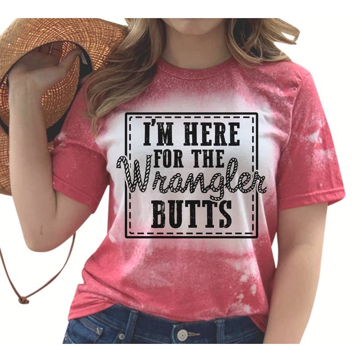 I'm Here for the Wrangler Butts Bleached Shirt for wholesale by Sparkle Boutique2U