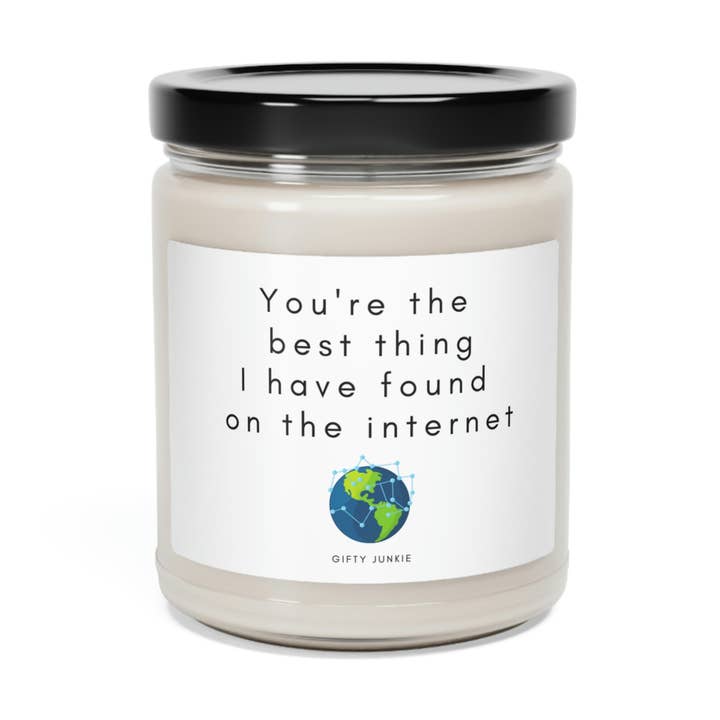 You're the best thing I've ever found internet candle for wholesale by GiftJunkie