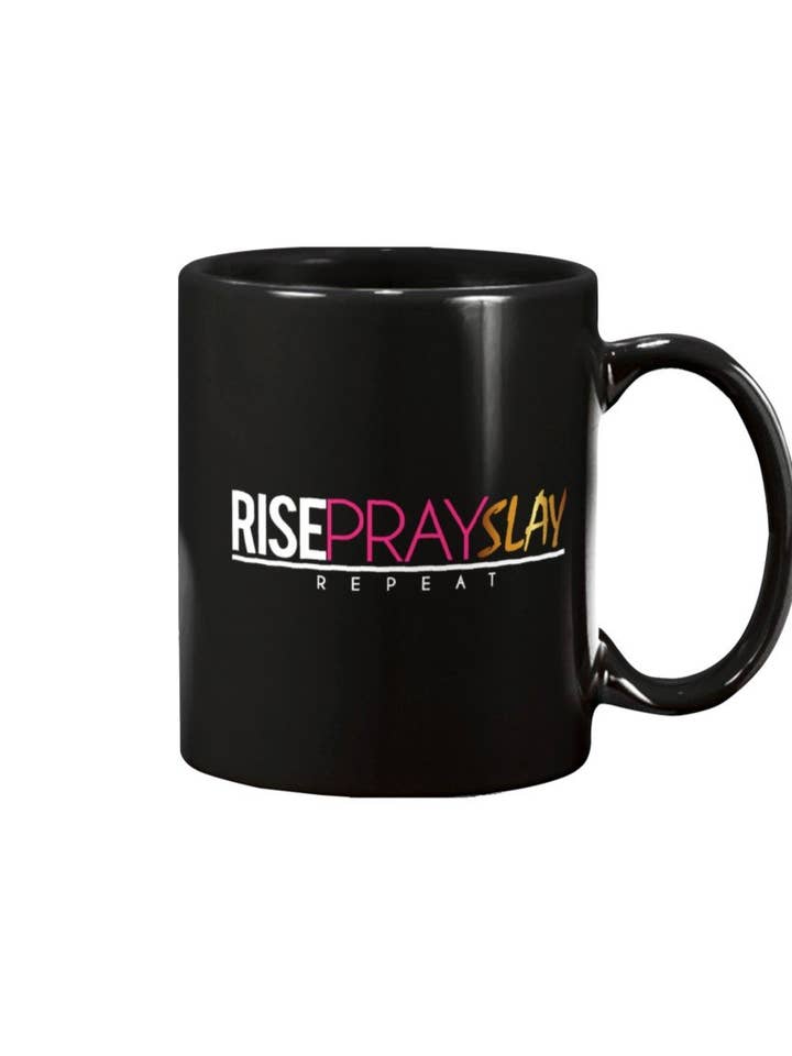 Tasse en céramique Rise Pray Slay/Noir 11 oz pour la vente par Kolored On Purpose