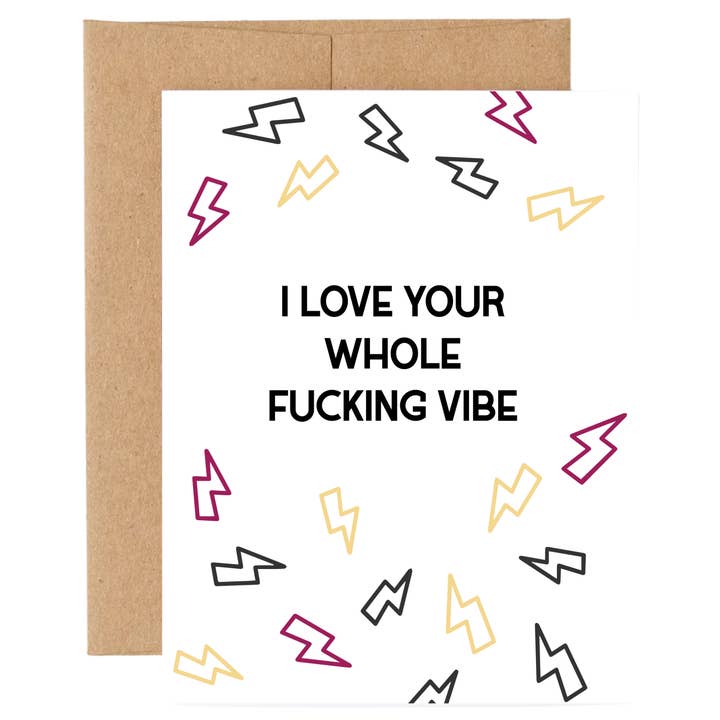 Card: I Love Your Whole Fucking Vibe for wholesale by SHEWOLF Designs