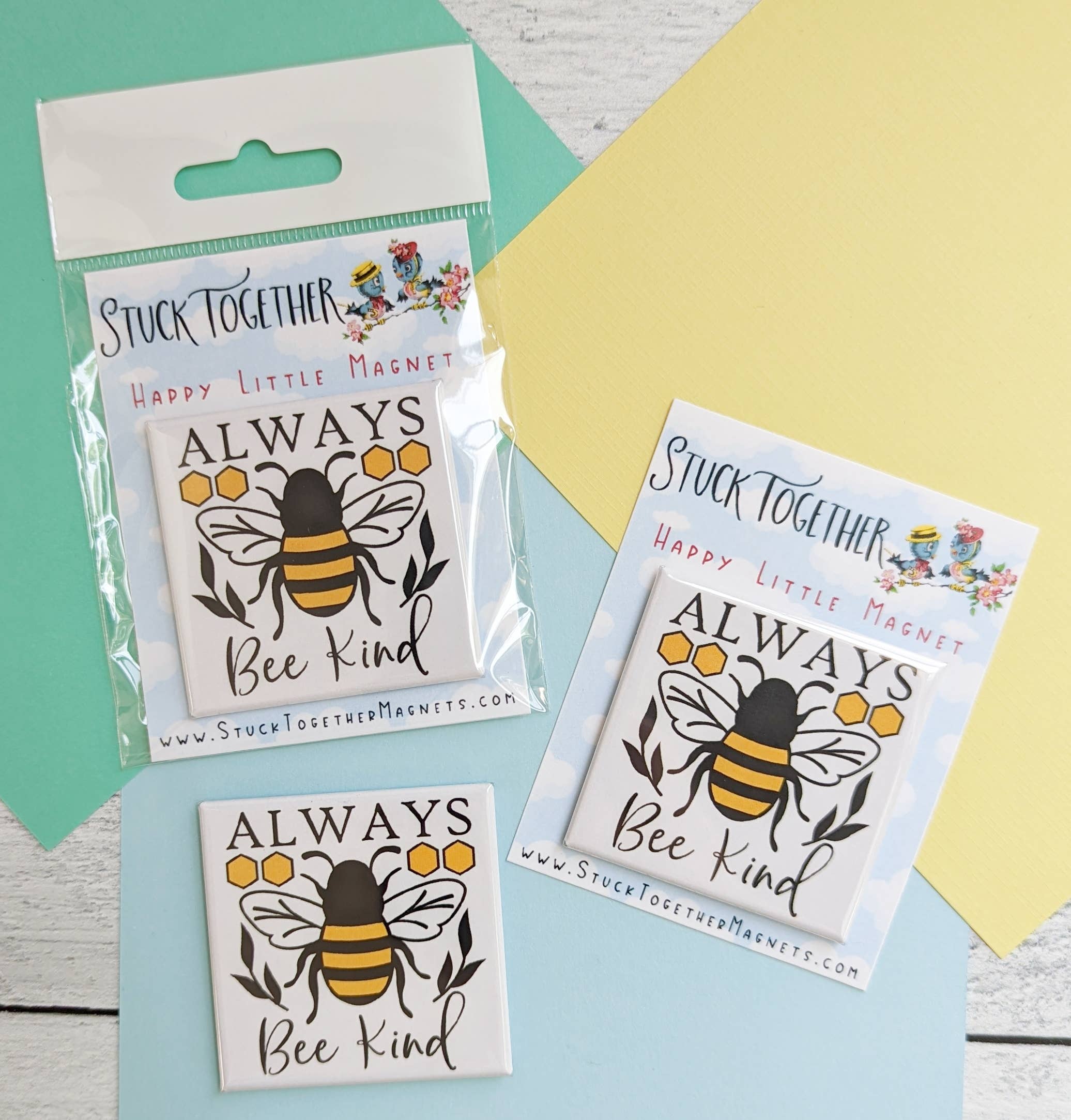 Stuck Together Magnets - Wholesale Magnet - Happy Little Magnet - Always Bee Kind2