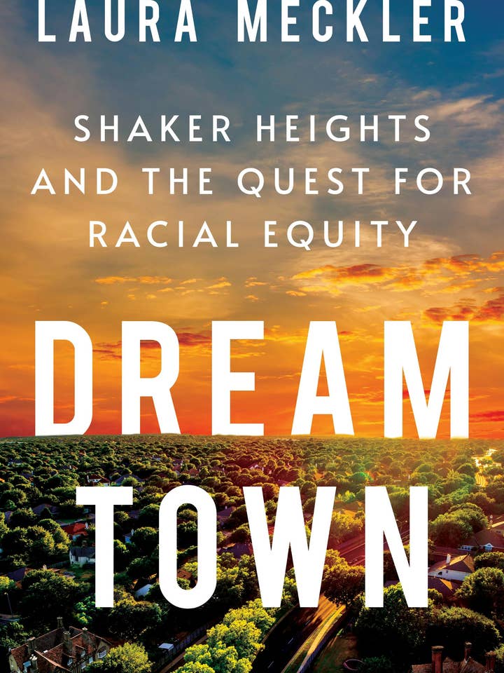 Dream Town: Shaker Heights And The Quest For Racial Equity for wholesale by Macmillan Publishers