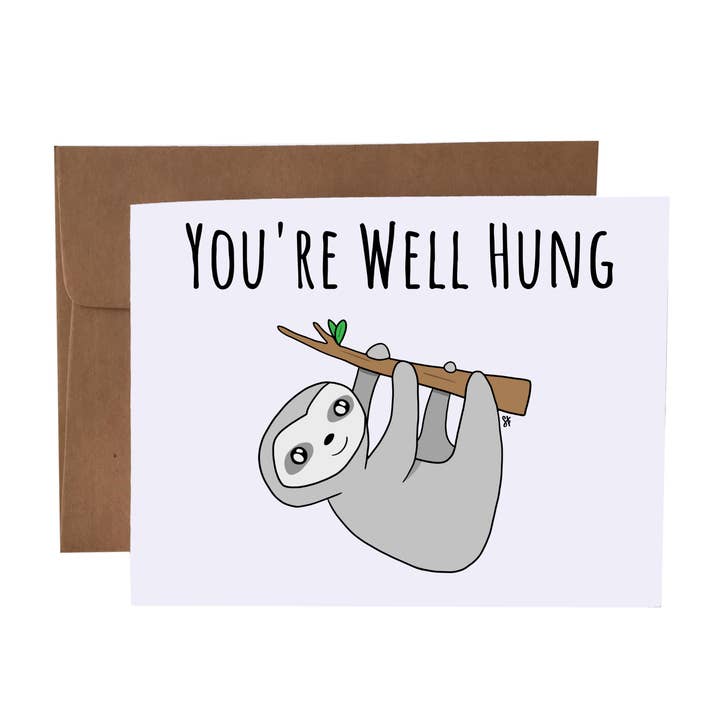 You're Well Hung | Sloth Pun | Naughty Adult Greeting Card for wholesale by SKP ink