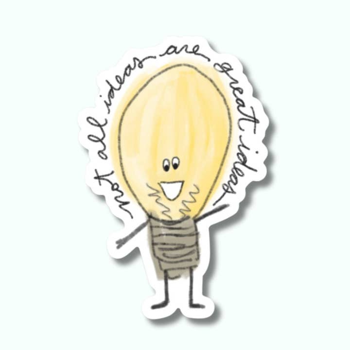 Alle ideeën zijn geen goede ideeën Gloeilampsticker | Decoratief voor wholesale door Anna Whitham Co.