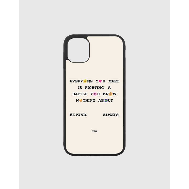 COQUE D'IPHONE TOUT LE MONDE QUE VOUS RENCONTREZ pour la vente par Ivory Therapy