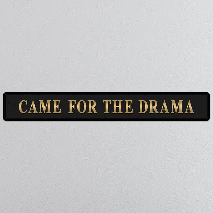 Kom För Drama Guld Folierad Skylt för wholesale av SHH Interiors