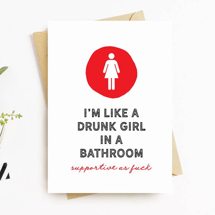 Grappige wenskaart voor aanmoediging van vrienden - zoals een dronken meisje voor wholesale door Jones Street Press