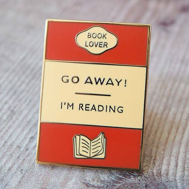 'Go Away I'm Reading' Book Lover Enamel Pin Badge for wholesale by LiteraryEmporium