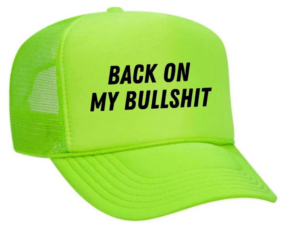 Inappropriate Trucker Hats - Wholesale Trucker Hat - Unisex - Back On My Bullshit Trucker Hat16