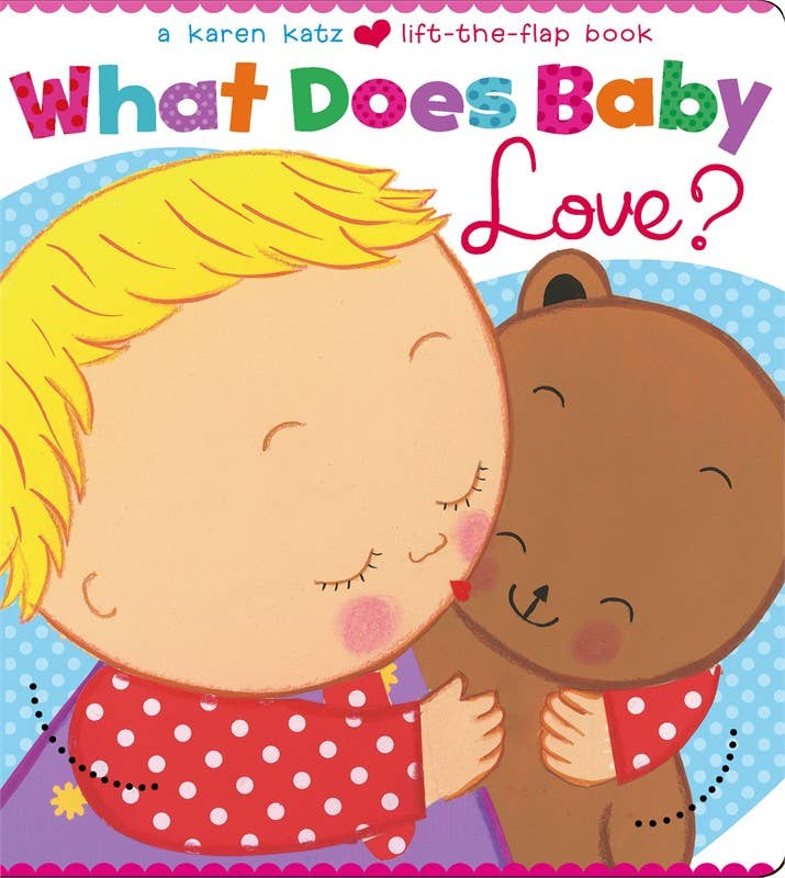 Simon & Schuster - Wholesale Baby & Toddler Book (0-2) - What Does Baby Love? by Karen Katz0