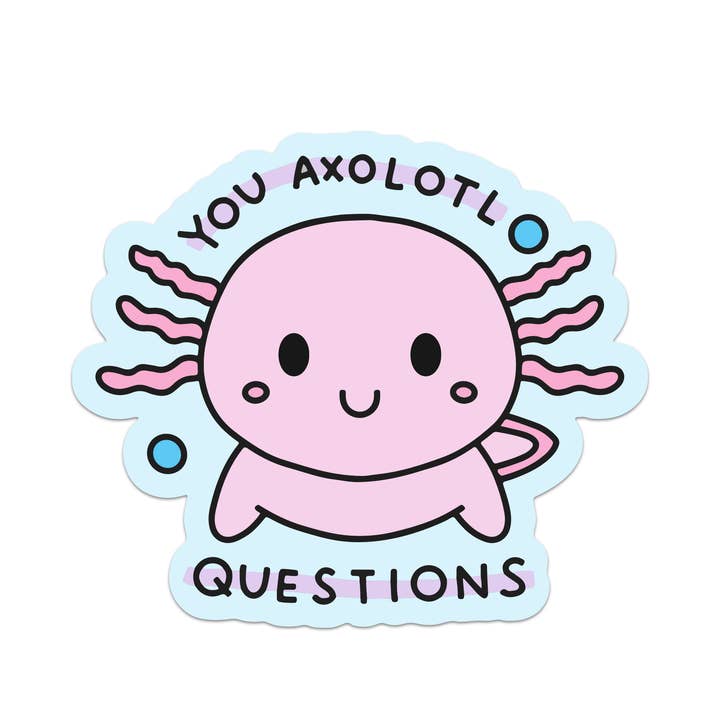 Vous avez des questions Axolotl Autocollant Vinyle pour la vente par Mouthy Broad