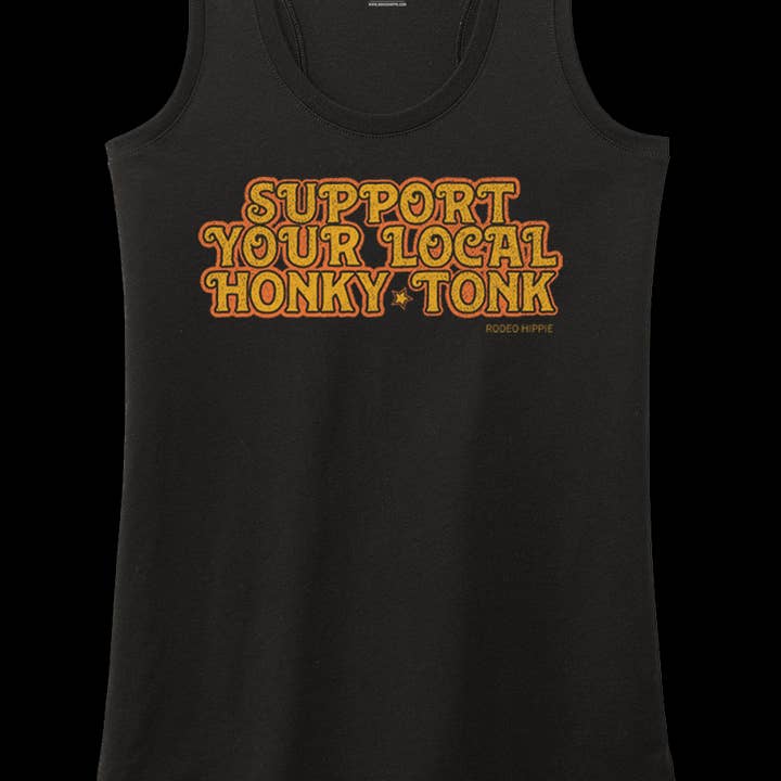 SUPPORT YOUR LOCAL HONKY TONK TANK BLACK for wholesale by Rodeo Hippie