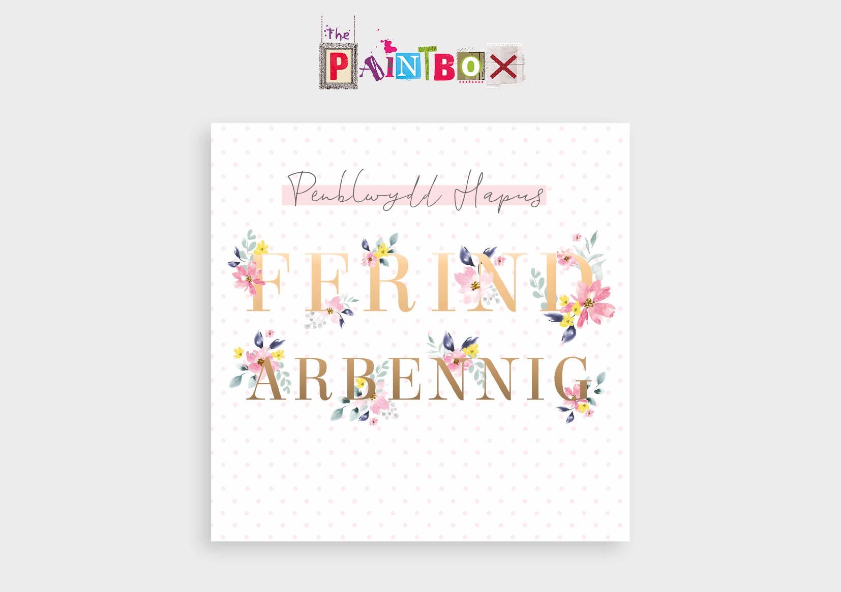 The Paintbox - Wholesale Birthday Card - Penblwydd Hapus Ffrind Arbennig, (Friend) Welsh cards x61