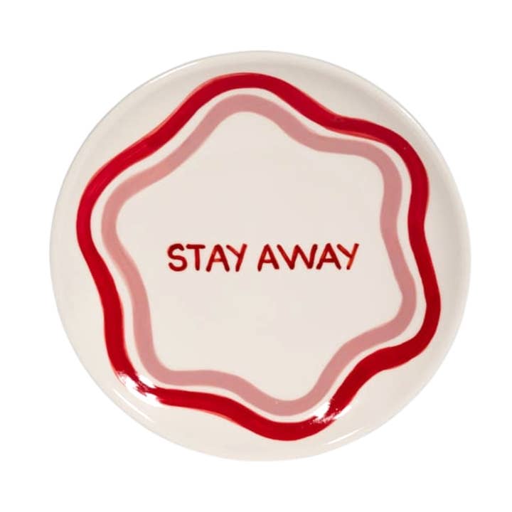 STAY AWAY artisanal dessert plate for wholesale by Break The Mould Magasin