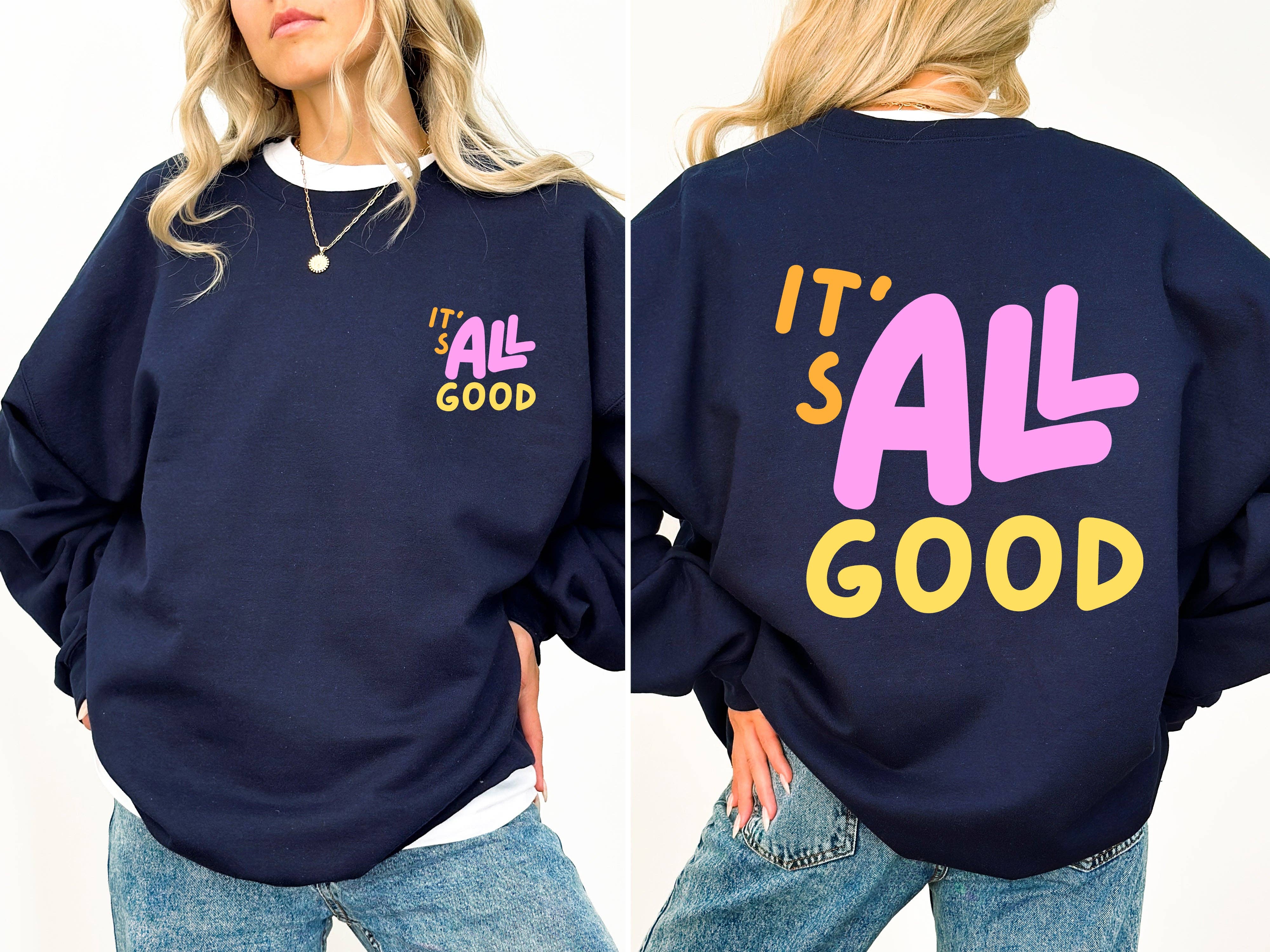 Refinery Number One LLC - Vente Sweat-shirt à imprimés – femme - Sweatshirt rétro coloré « It’s All Good »4