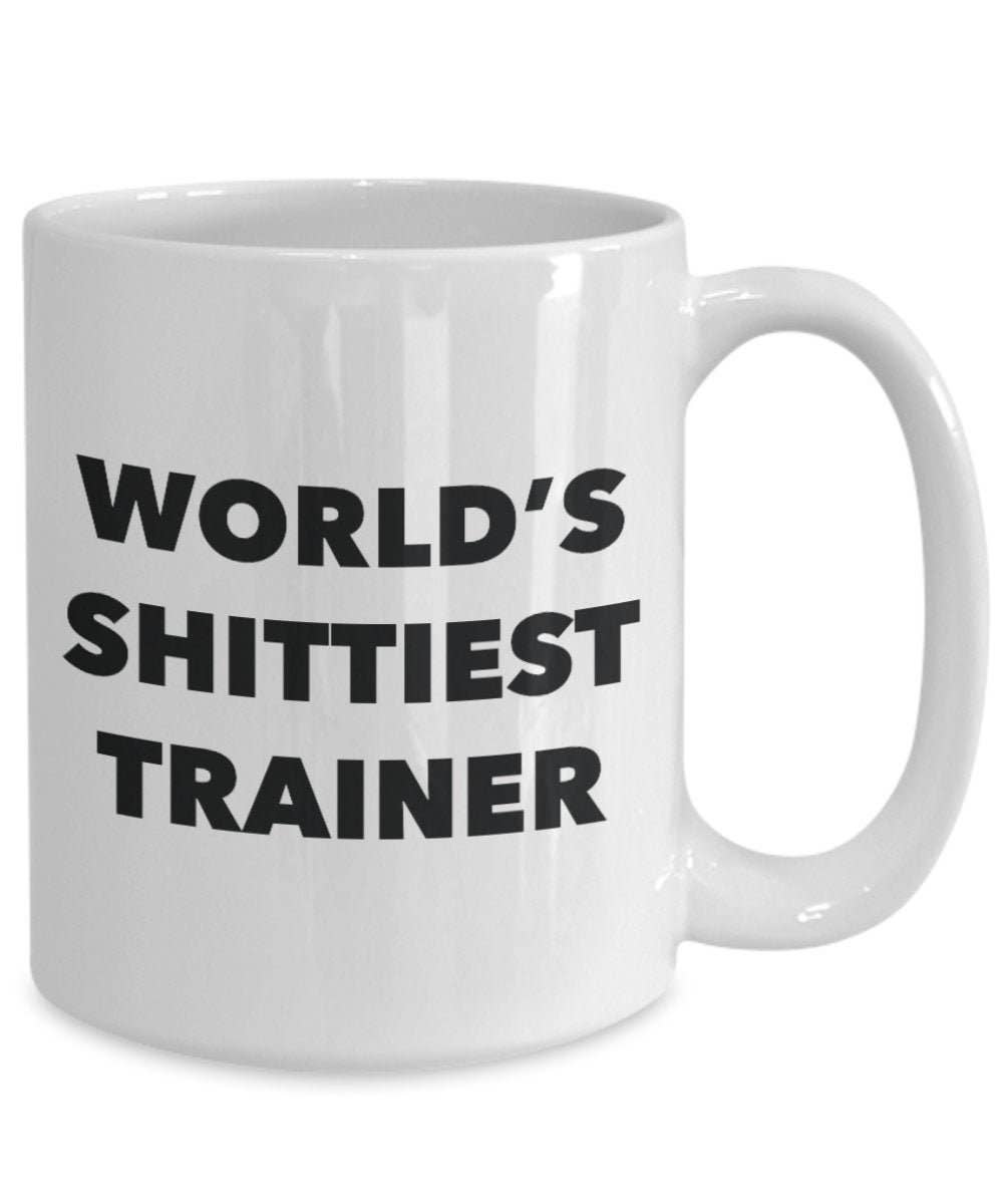 CustomHappy - Wholesale Coffee Mug - Trainer Coffee Mug - World's Shittiest Trainer3