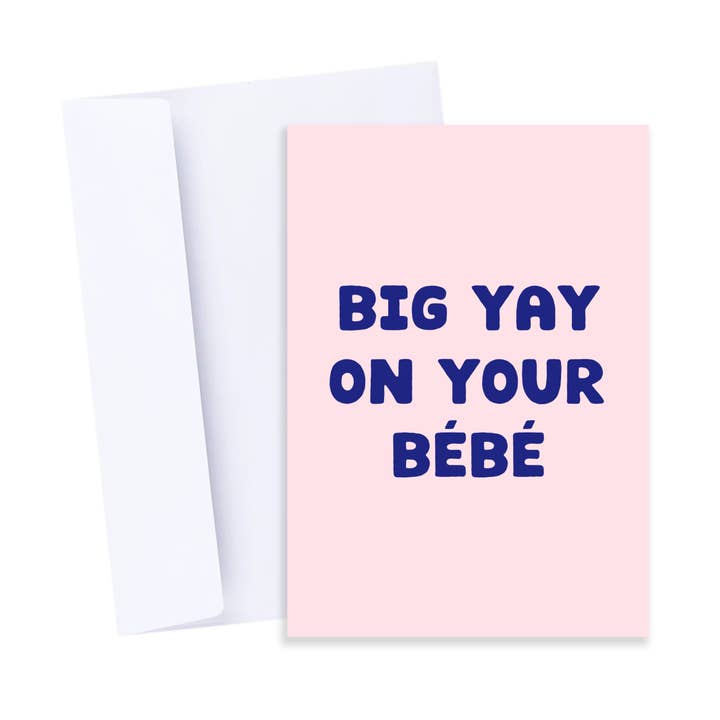 Big Yay on Your Bébé | New Baby Card, Funny Baby Shower Card for wholesale by Popsy Press