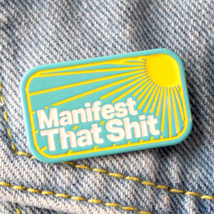 Manifest That Shit Soft Enamel Pin for wholesale by SheeleyCo