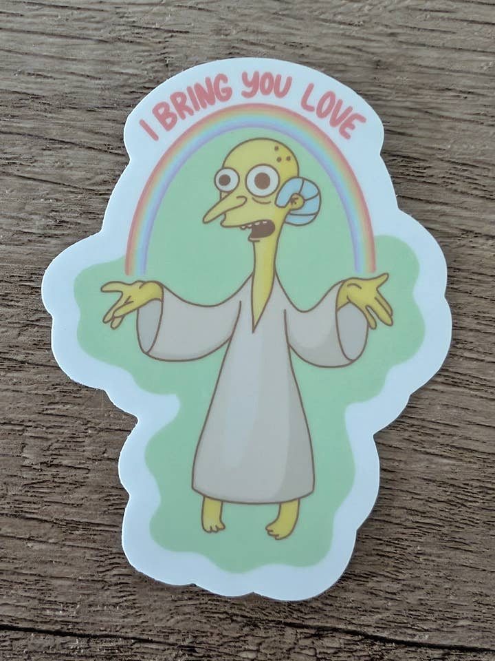 I Bring You Love - Cute Mr. Burns Simpsons Vinyl Sticker for wholesale by Sadsquatch