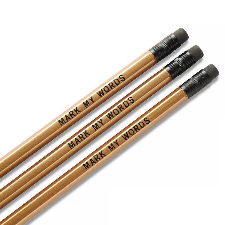 MARK MY WORDS Pencils l Black Hot Foil Stamped Gold Pencils for wholesale by Word For Word Factory