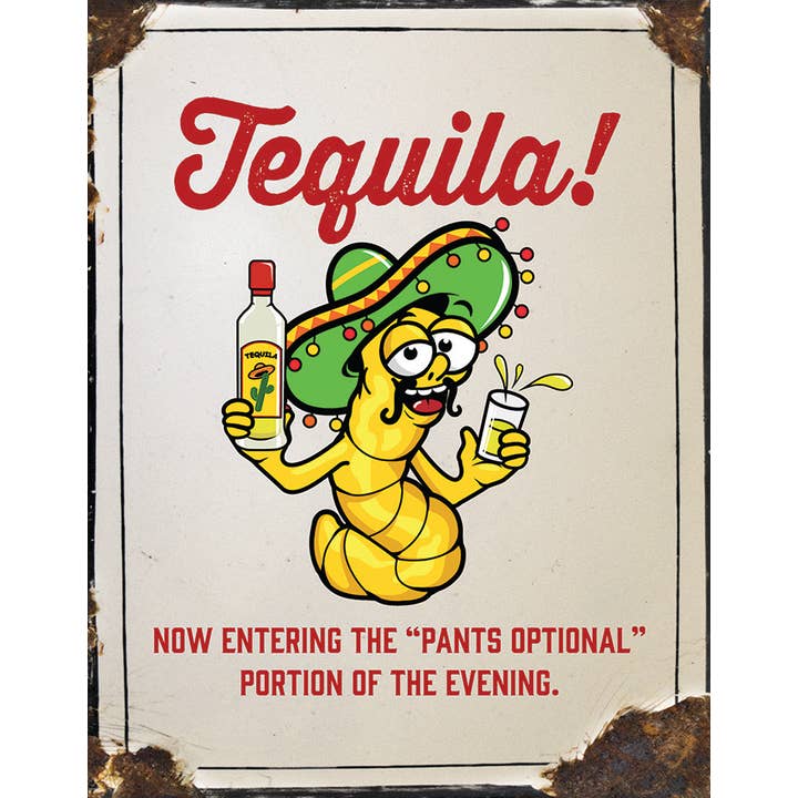 Tequila - Pants Optional Tin Sign for wholesale by Desperate Enterprises