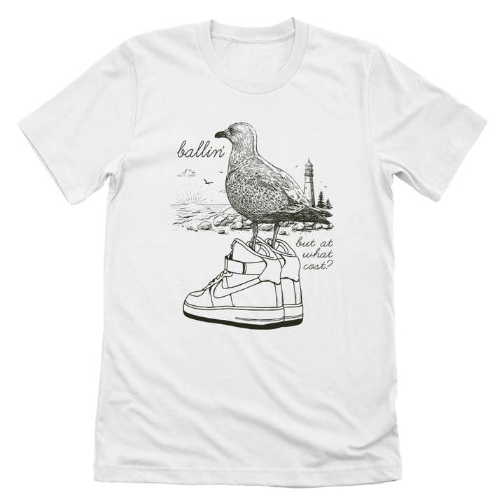 Let's Get This Thread - Wholesale Screen Printed T-Shirt - Unisex - Ballin' but at what cost?