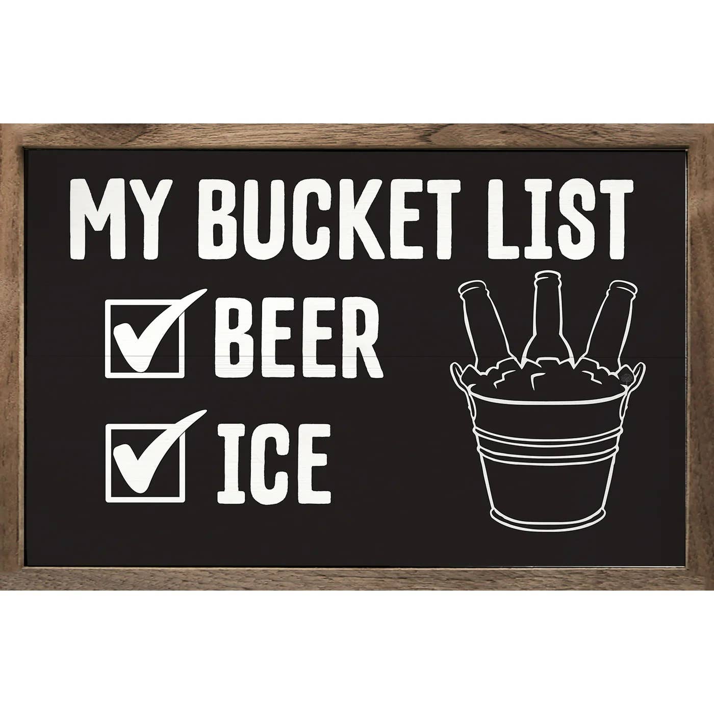 Kendrick Home - Wholesale Wood Wall Art - My Bucket List Beer And Ice Black0