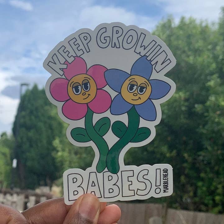 Keep growing babes large Vinyl Sticker for wholesale by Marblehead