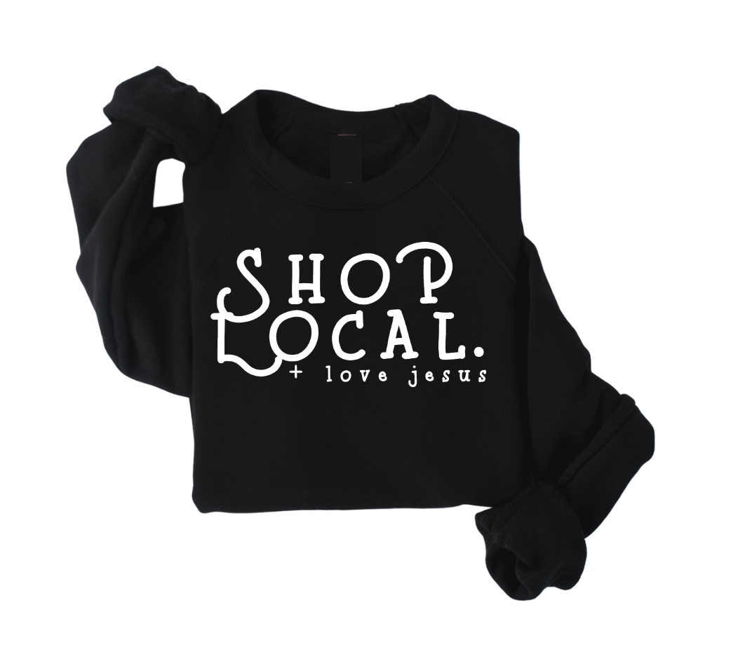 SBG Co. - Wholesale Graphic Sweatshirt - Women's - Shop Local + Love Jesus Sweatshirt3