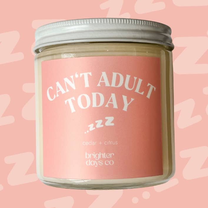 “Can't Adult Today” Vela de Soja de Madeira Wick por atacado de Brighter Days Co.