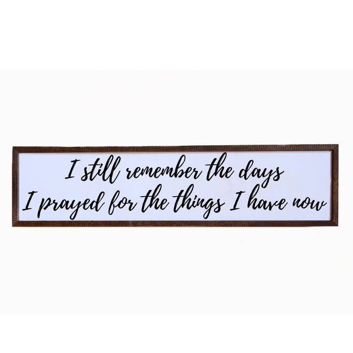 Driftless Studios - Wholesale Sign - I Still Remember The Days Wall Art - Home Décor