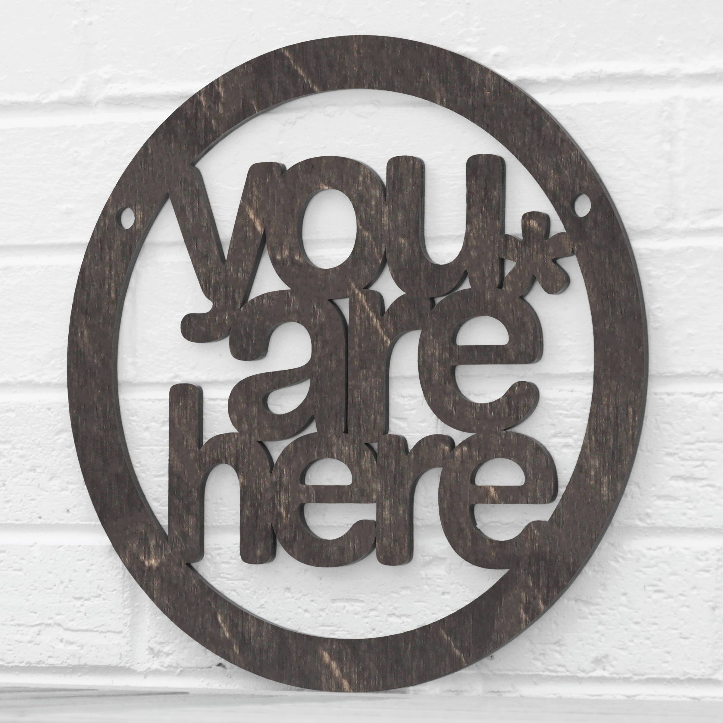 Spunky Fluff - Wholesale Wall Sign - You Are Here, Self Awareness Connection Wall Sign17