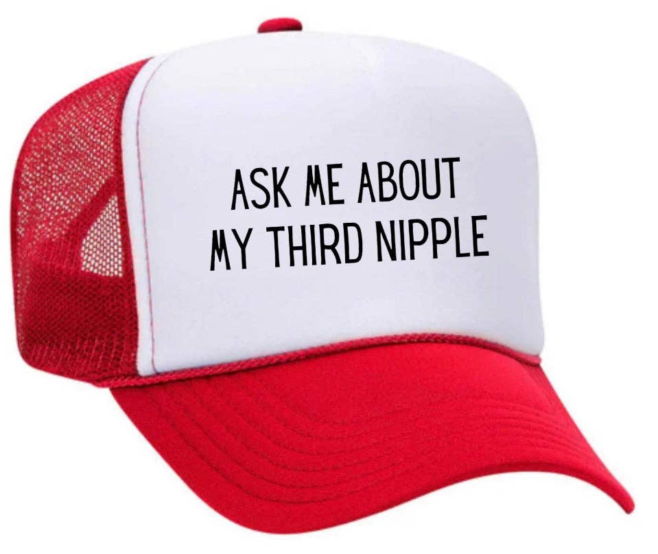 Inappropriate Trucker Hats - Wholesale Trucker Hat - Unisex - Ask Me About My Third Nipple Trucker Hat11