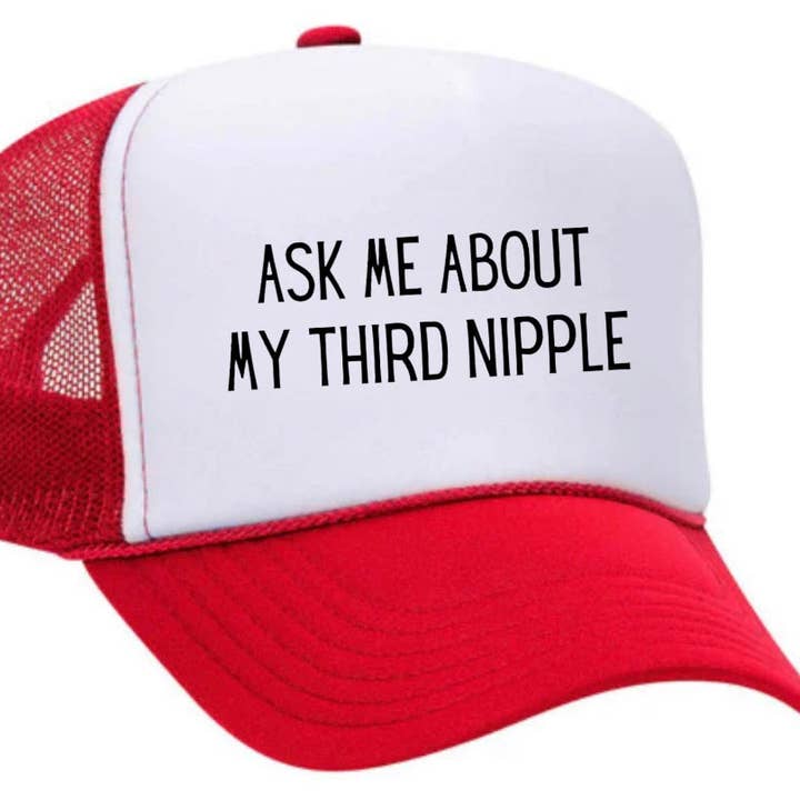 Inappropriate Trucker Hats - Wholesale Trucker Hat - Unisex - Ask Me About My Third Nipple Trucker Hat11